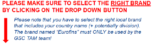 Select Brand below. "Eurofins" brand is for GSC logo