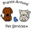 Prance Around Pet Services, LLC